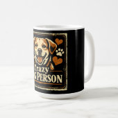 Crazy Dog Person – Canine Obsession Pride コーヒーマグカップ (正面右)