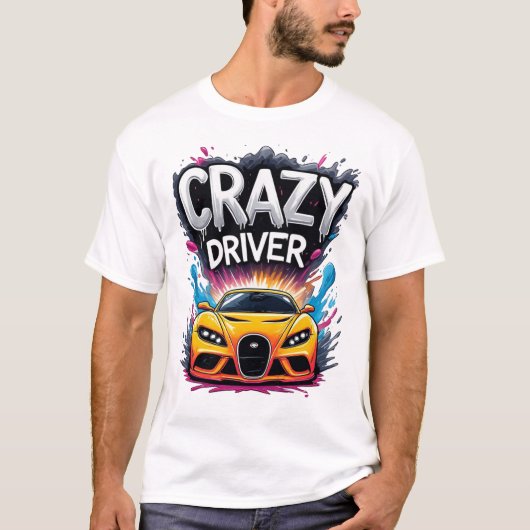 Crazy Driver: Vibrant Graffiti Art Tシャツ (正面)
