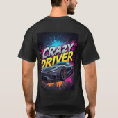Crazy Driver: Vibrant Sports car Art Tシャツ (裏面)