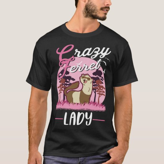 Crazy Ferret lady Ferret Girl Tシャツ (正面)