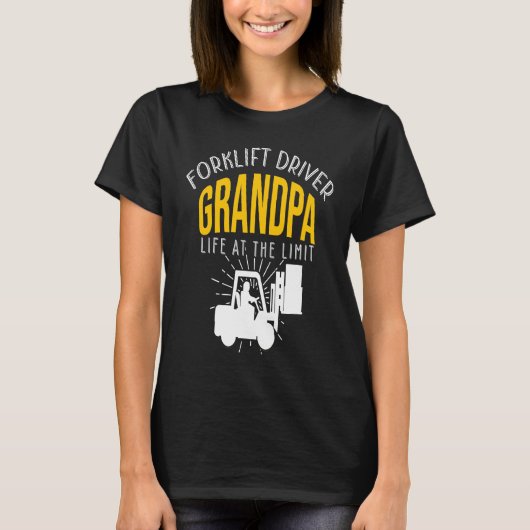 Crazy Forklift Driver Grandpa Accessories Tシャツ (正面)