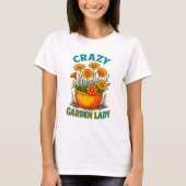 Crazy Garden Lady T-shirt design Tシャツ (正面)