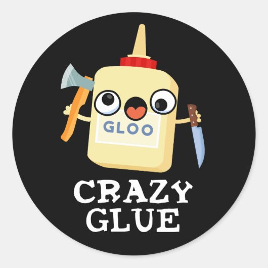Crazy Glue Funny Super Glue Pun Dark BG ラウンドシール (正面)
