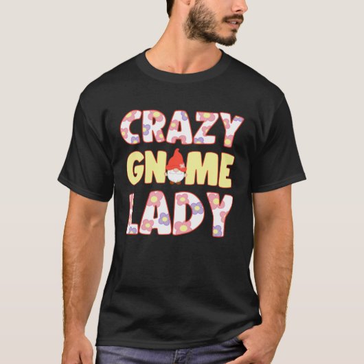 Crazy Gnome Lady With Elf Garden Miniature Tシャツ (正面)