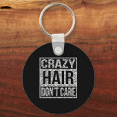 Crazy Hair Don't Care Shirt  キーホルダー (正面)