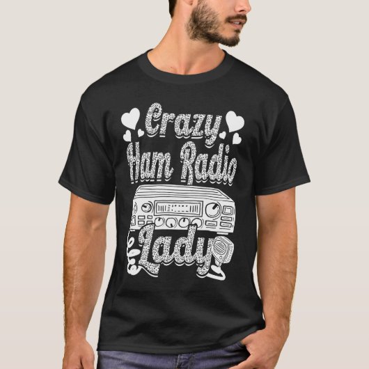 Crazy Ham Radio Lady Ham Amateur Radio Operator Wo Tシャツ (正面)