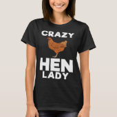 Crazy Hen Lady Farming Farm Tシャツ (正面)