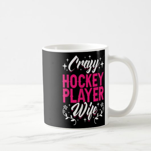 Crazy Hockey Player Wife Olympic Ice Hockey Field コーヒーマグカップ (右)
