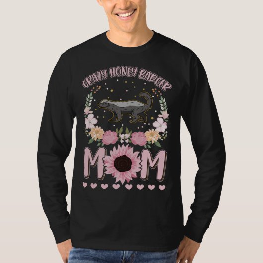 Crazy Honey Badger Mom Tシャツ (正面)