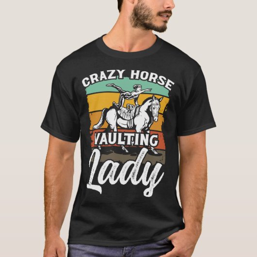 Crazy Horse Vaulting Lady Riding Horses Horseback Tシャツ (正面)
