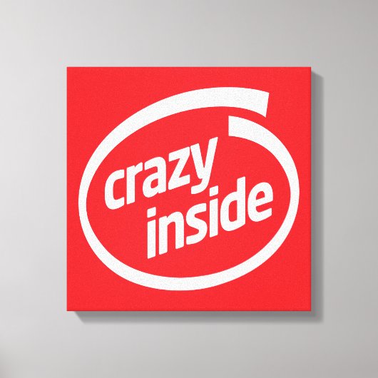 Crazy inside キャンバスプリント (正面)