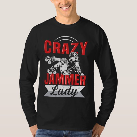 Crazy Jammer Lady for a Derby Girl Tシャツ (正面)