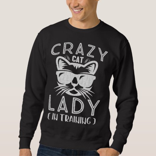 Crazy Kitten Lady In Training Ideal For Kitty スウェットシャツ (正面)