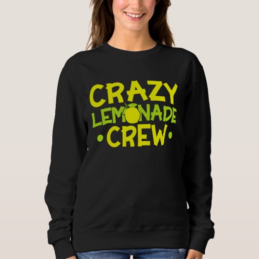 Crazy Lemonade Crew Lemonade Stand Lemon Juice Bus スウェットシャツ (正面)