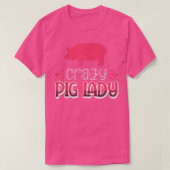 Crazy Pig Lady612  Tシャツ (デザイン正面)