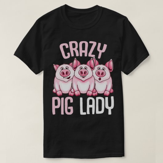 Crazy Pig Lady Farmer Women  Tシャツ (デザイン正面)