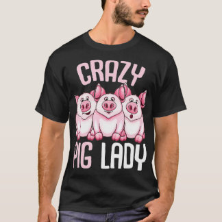 Crazy Pig Lady Farmer Women  Tシャツ
