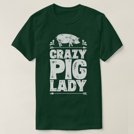 Crazy Pig Lady Funny Farmer Farm Animal Lover Wome Tシャツ (デザイン正面)
