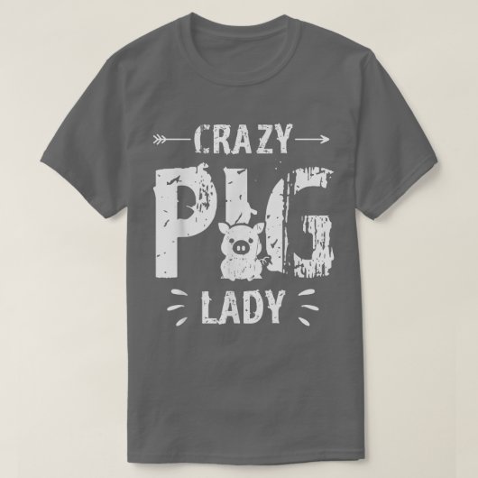 Crazy Pig Lady Pig Lover Animal Farm Farmer Farmin Tシャツ (デザイン正面)