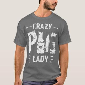 Crazy Pig Lady Pig Lover Animal Farm Farmer Farmin Tシャツ
