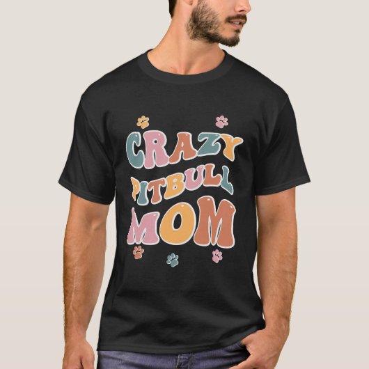 Crazy Pitbull Mom Backprint Tシャツ (正面)