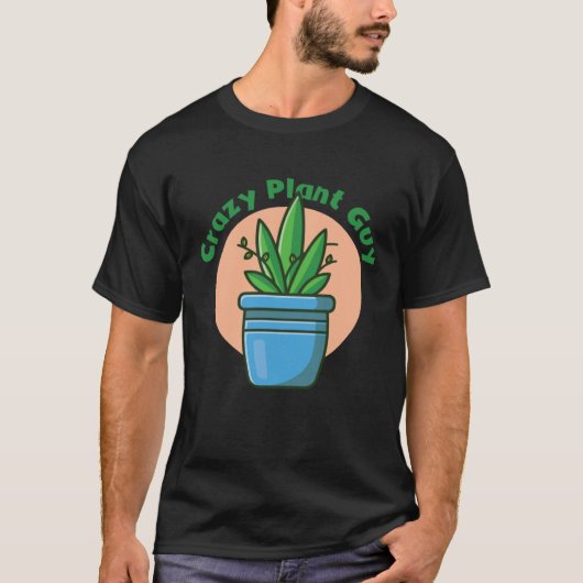 Crazy Plant Guy Husband  Saying Gardening Quote fo Tシャツ (正面)