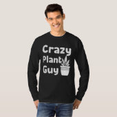 Crazy Plant Guy Husband  Saying Gardening Quote fo Tシャツ (正面フル)