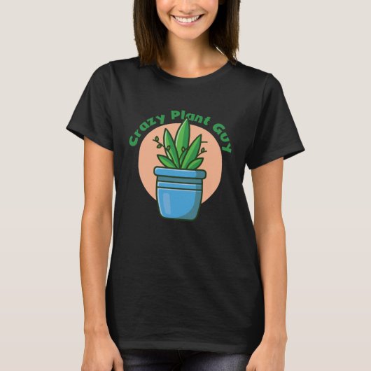 Crazy Plant Guy Husband  Saying Gardening Quote fo Tシャツ (正面)
