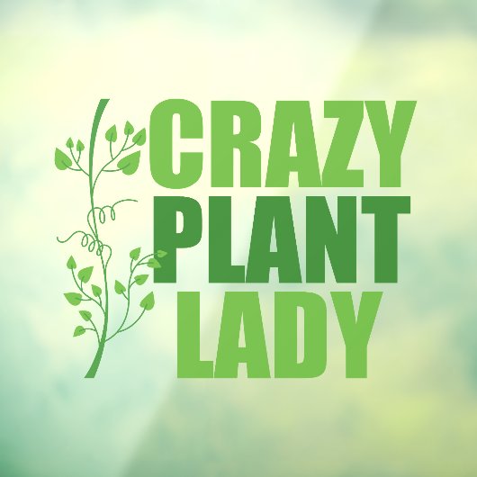  crazy plant lady キュートなグリーンボタニスト ウィンドウサイン (シート3)