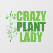 crazy plant lady キュートなグリーンボタニスト ウィンドウサイン (シート)