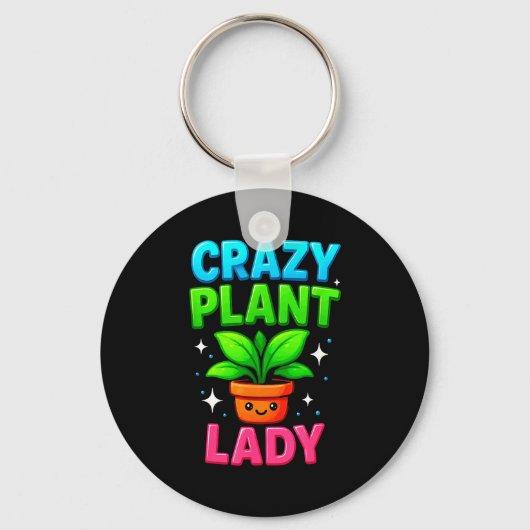Crazy Plant Lady Gardening Funny Gardeners Men Wom キーホルダー (正面)