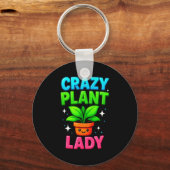 Crazy Plant Lady Gardening Funny Gardeners Men Wom キーホルダー (正面)
