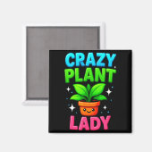 Crazy Plant Lady Gardening Funny Gardeners Men Wom マグネット (正面/裏面)