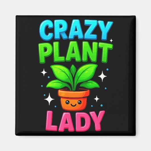 Crazy Plant Lady Gardening Funny Gardeners Men Wom マグネット (正面)