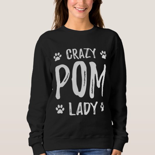Crazy Pom Lady Pomeranian Dog Mom  Idea スウェットシャツ (正面)