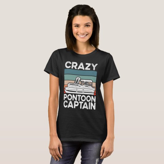 Crazy Pontoon Captain Pontoon Boat Tシャツ (正面フル)