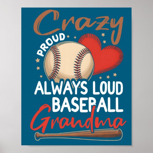 Crazy Proud Always Loud Baseball Illustration ポスター (正面)