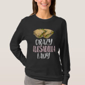Crazy Quesadilla Lady u2013 Cute Quesadilla Tシャツ (正面)