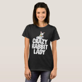 Crazy Rabbit Lady Women Crazy Bunny Lady Tシャツ (正面フル)
