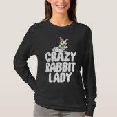 Crazy Rabbit Lady  Women Crazy Bunny Lady Tシャツ (正面)
