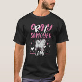 Crazy Samoyed lady Samoyed Girl   Tシャツ (正面)