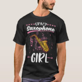 Crazy Saxophone Girl Saxophonist Tシャツ (正面)