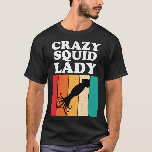 Crazy Squid Lady Squid Seafood Girls Women Tシャツ (正面)