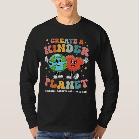 Create a Kinder Planet Be Kind Unity Day Earth Day Tシャツ (正面)
