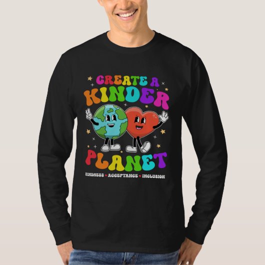 Create a Kinder Planet Be Kind Unity Day Earth Day Tシャツ (正面)