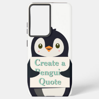 Create a Penguin Quote Samsung Galaxy S21 Ultraケース