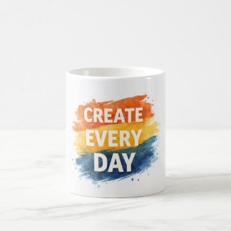 Create Every Day – Inspirational Colorful Typograp モーフィングマグカップ