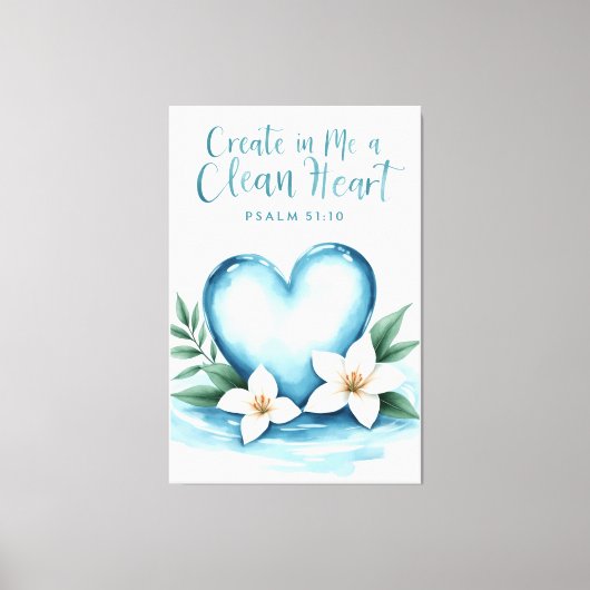 Create in Me a Clean Canvas Art キャンバスプリント (正面)