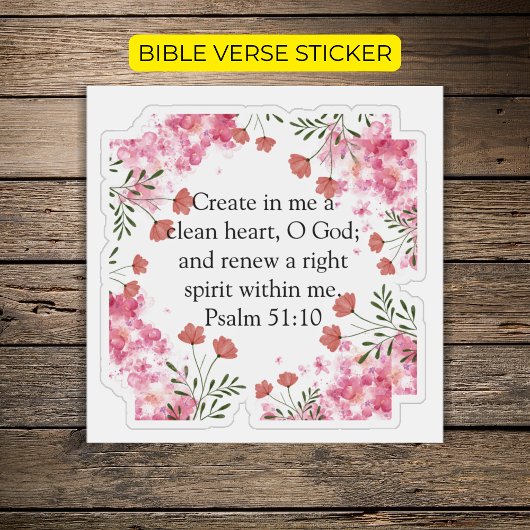 Create In Me Psalm 51:10ピンクのフローラクリスチャン シール
