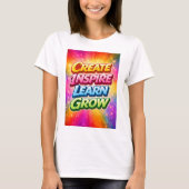 Create Inspire Learn Grow Tシャツ (正面)